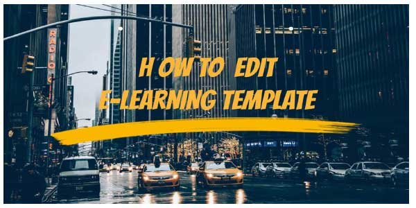 Read more about the article How To Edit E-learning Templates